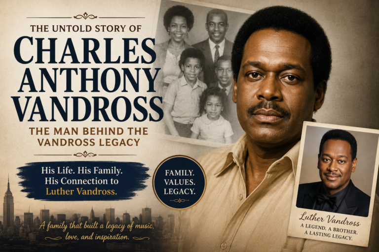 Charles Anthony Vandross Biography Charles Anthony Vandross family history and connection to Luther Vandross